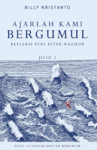 Image of Ajari Kami Bergumul - Refleksi Atas Kitab Mazmur- Jilid 2