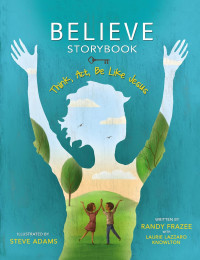 Image of Believe Story Book : Think, Act, Be Like Jesus