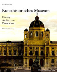 Image of Kunsthistorisches Museum: History, Architecture, Decoration