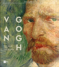 Image of Van Gogh: The Man and the Earth